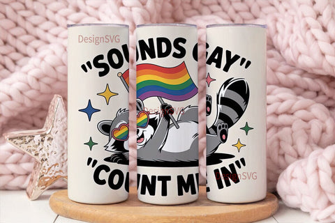 Sounds Gay Raccoon 20oz Tumbler Wrap Sublimation DesignSVG 