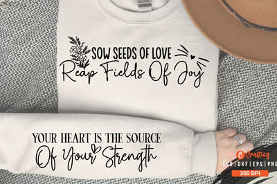Sow seeds of love reap fields of joy Sleeve SVG Design SVG Designangry 