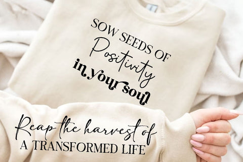 Sow seeds of positivity in your soul Sleeve SVG Design,Positive Sleeve SVG SVG Regulrcrative 