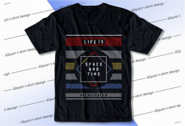 Space And Time SVG, Inspirational Quotes, Motivatinal Quote Sublimation PNG T shirt Designs, Sayings SVG, Positive Vibes, SVG D2PUTRI Designs 