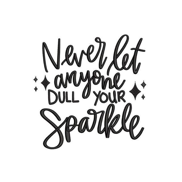 Sparkle Embroidery Design, Inspirational Quote Embroidery, 3 sizes Embroidery/Applique DESIGNS Nino Nadaraia 