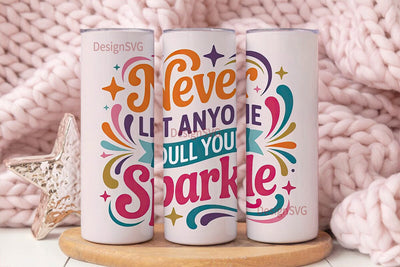 Sparkle Quote 20oz Tumbler Design Sublimation DesignSVG 