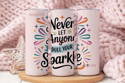 Sparkle Quote 20oz Tumbler Design Sublimation DesignSVG 