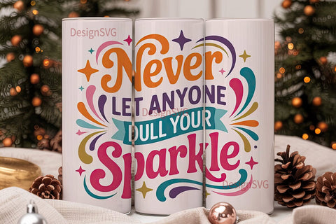 Sparkle Quote 20oz Tumbler Design Sublimation DesignSVG 