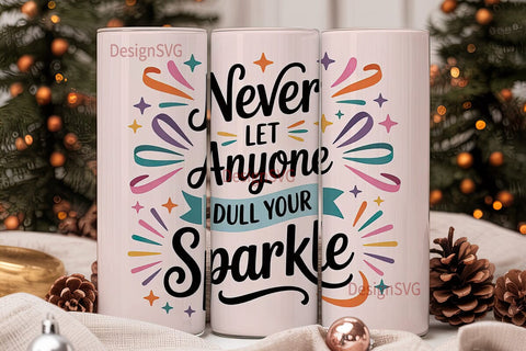 Sparkle Quote 20oz Tumbler Design Sublimation DesignSVG 