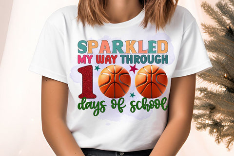 Sparkled my way through 100 days of school PNG Design Sublimation Designangry 