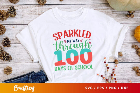 Sparkled my way through 100 days of school Svg Design SVG Designangry 