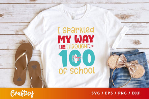 Sparkled my way through 100 days of school Svg Design SVG Designangry 