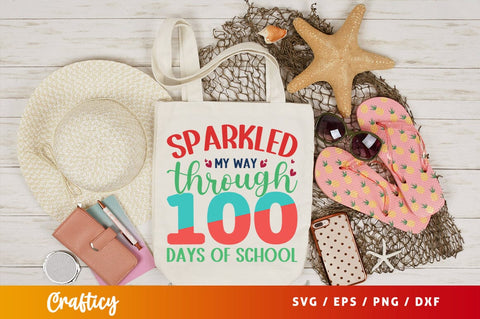 Sparkled my way through 100 days of school Svg Design SVG Designangry 