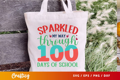 Sparkled my way through 100 days of school Svg Design SVG Designangry 