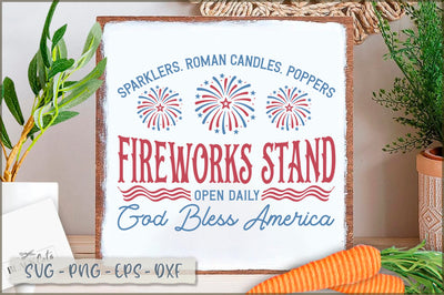 Sparklers. roman candles. poppers fireworks stand open daily god bless america Sign SVG SVG Shetara Begum 
