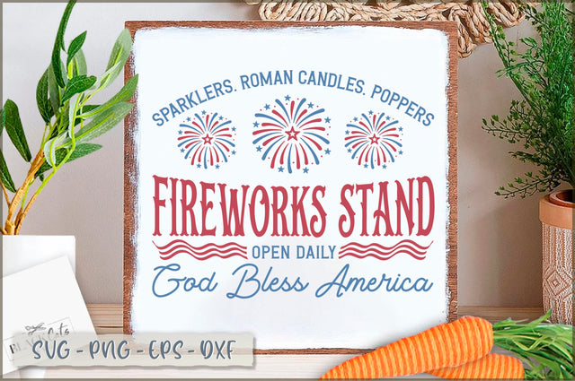 Sparklers. roman candles. poppers fireworks stand open daily god bless america Sign SVG SVG Shetara Begum 