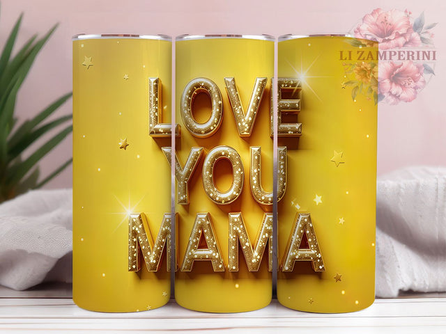 Sparkly Gold Mama Gift Tumbler, Love You Mama Wrap, Glitter Mom Design, 20oz Sublimation Wrap, Sparkly Gold Tumbler, Elegant Mom Gift, Gold Glitter Tumbler Sublimation Li Zamperini 