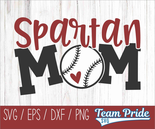 Spartans Baseball Mom SVG Digital Download Printable - SVG, EPS, DXF, PNG SVG Team Pride SVG 