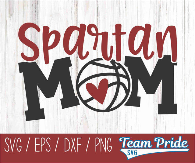 Spartans Basketball Mom SVG Digital Download Printable - SVG, EPS, DXF, PNG SVG Team Pride SVG 