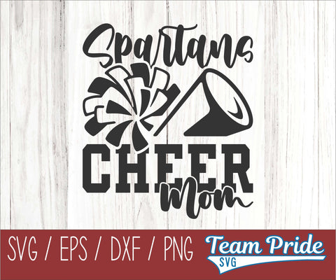 Spartans Cheer Mom SVG Digital Download Printable - SVG, EPS, DXF, PNG SVG Team Pride SVG 