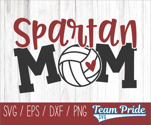 Spartans Volleyball Mom SVG Digital Download Printable - SVG, EPS, DXF, PNG SVG Team Pride SVG 