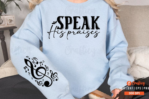 Speak His praises Sleeve SVG Design SVG Designangry 