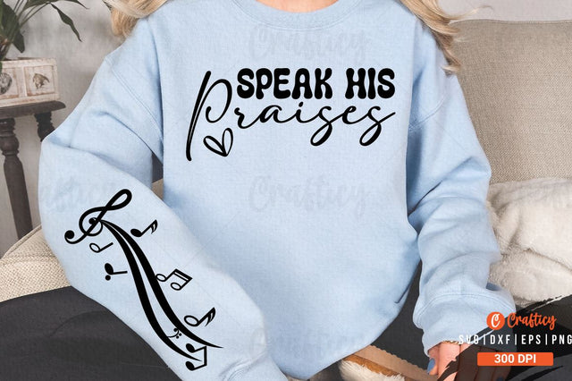 Speak His praises Sleeve SVG Design SVG Designangry 