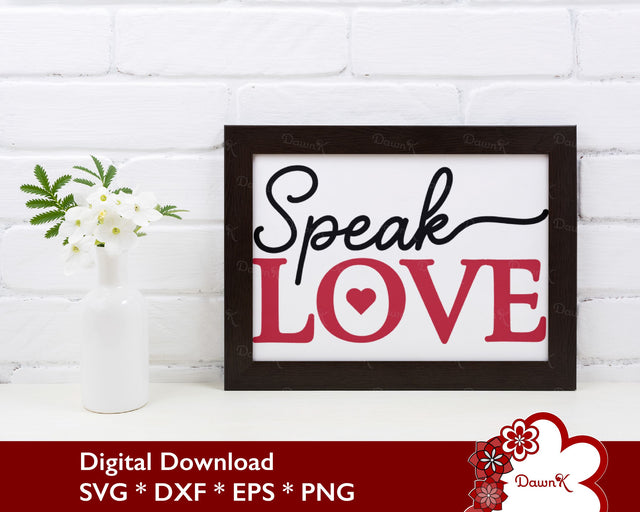 Speak Love SVG | Attract Love Affirmation Quotes SVG DawnKDesigns 