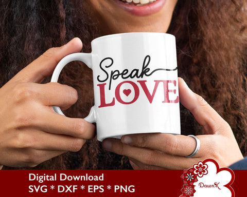 Speak Love SVG | Attract Love Affirmation Quotes SVG DawnKDesigns 