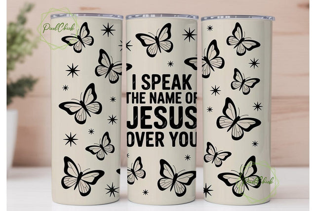 Speak The Name of Jesus Tumbler Wrap Sublimation PixelChick 