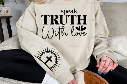Speak truth with love Sleeve SVG Design SVG Designangry 