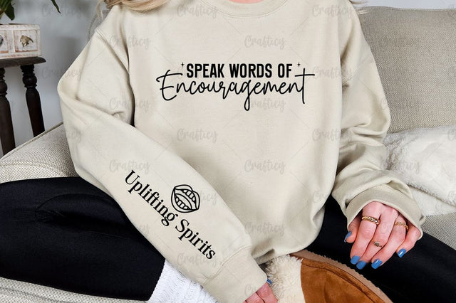 Speak Words of Encouragement Sleeve SVG Design SVG Designangry 