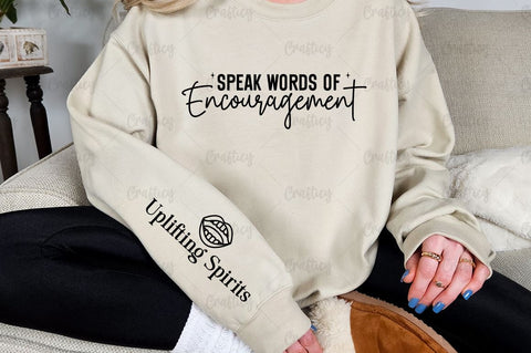 Speak Words of Encouragement Sleeve SVG Design SVG Designangry 