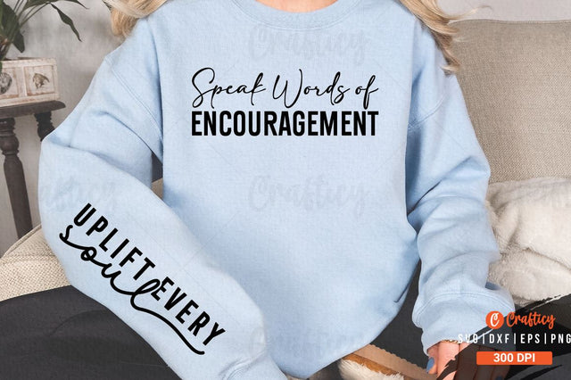 Speak Words of Encouragement Sleeve SVG Design SVG Designangry 