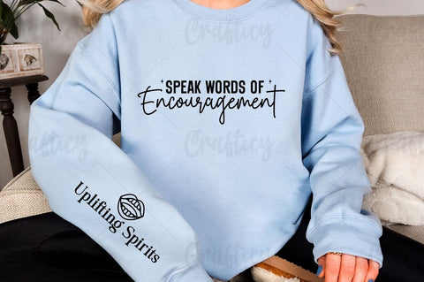 Speak Words of Encouragement Sleeve SVG Design SVG Designangry 