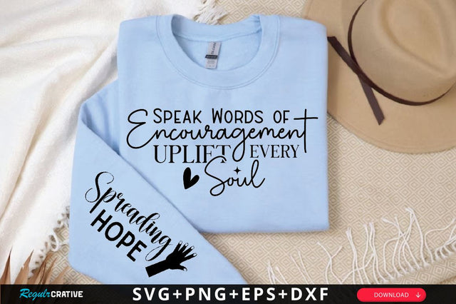 Speak Words of Encouragement Uplift Sleeve SVG Design, Christian Sleeve SVG, Faith SVG Design, Jesus Sleeve SVG, Religious Sleeve SVG SVG Regulrcrative 