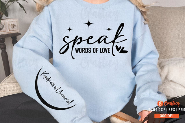 Speak Words of Love Sleeve SVG Design SVG Designangry 