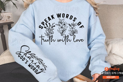 Speak Words of Truth with Love Sleeve SVG Design SVG Designangry 