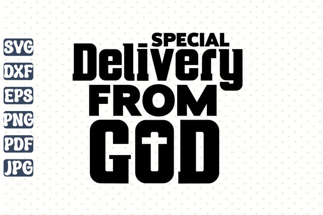 Special Delivery from God svg SVG orpitasn 