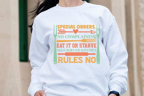 Special Orders. On Complaining Eat It Or Starve Self Served Kitchen Rules No SVG Angelina750 