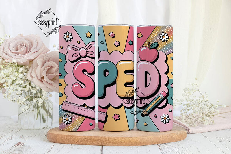 Sped Teacher 20oz Tumbler Wrap Sublimation sassyprint 