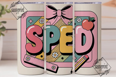 Sped Teacher 20oz Tumbler Wrap Sublimation sassyprint 