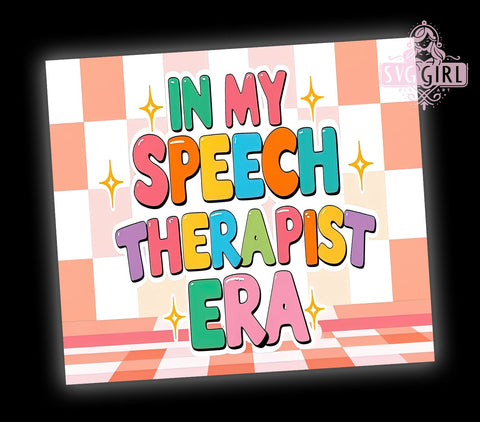 Speech Therapist Tumbler, SLP Gift, 20oz Sublimation Wrap, Speech Language Pathologist, Funny Tumbler, Custom Drinkware, Therapist Gift Sublimation SvggirlplusArt 