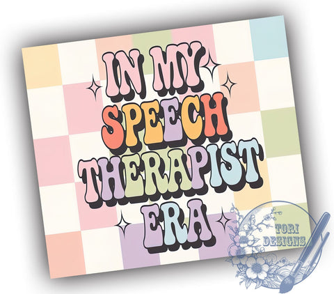 Speech Therapist Tumbler Wrap, In My Speech Therapist Era, 20oz Tumbler Design, Sublimation PNG, Speech Therapy Gift, Educational Drinkware, Custom Tumbler Design Sublimation ToriDesigns 