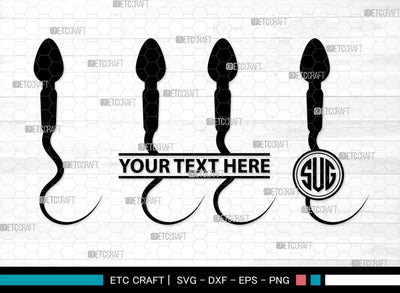 Sperm Monogram, Sperm Silhouette, Sperm SVG, Male Anatomy Svg, Semen Svg, Cum Svg, Sex Funtion Svg, Human sperm cell Svg, SB00581 SVG ETC Craft 