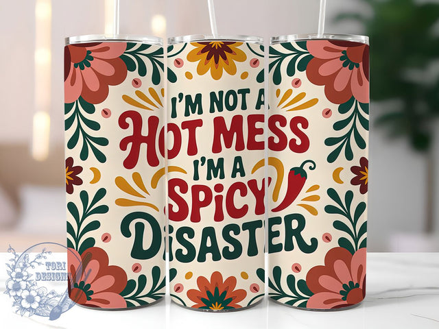 Spicy Disaster 20oz Tumbler, Spicy Disaster Wrap, Humor Sublimation Design, Sarcastic Quote PNG, Sassy Tumbler Wrap, 20oz Tumbler Sublimation ToriDesigns 