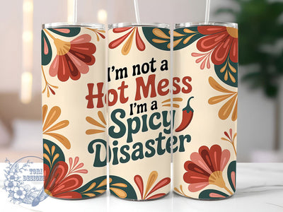Spicy Disaster 20oz Tumbler, Spicy Disaster Wrap, Humor Sublimation Design, Sarcastic Quote PNG, Sassy Tumbler Wrap, 20oz Tumbler Sublimation ToriDesigns 