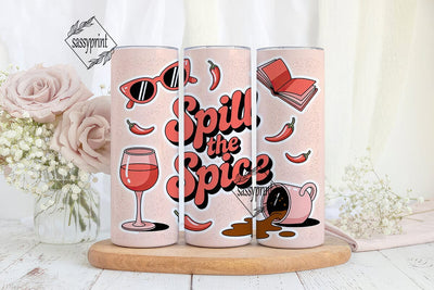Spill the Spice 20oz Tumbler Wrap Sublimation sassyprint 