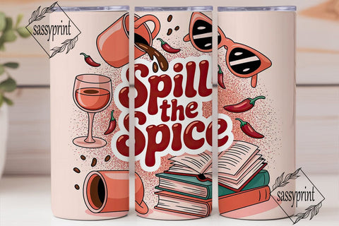 Spill the Spice 20oz Tumbler Wrap Sublimation sassyprint 