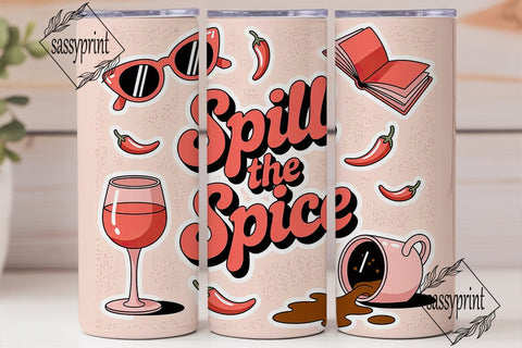 Spill the Spice 20oz Tumbler Wrap Sublimation sassyprint 