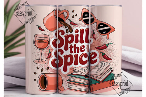 Spill the Spice 20oz Tumbler Wrap Sublimation sassyprint 