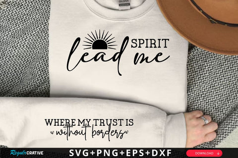 Spirit lead me Sleeve SVG Design, Christian Sleeve SVG, Faith SVG Design, Jesus Sleeve SVG SVG Regulrcrative 