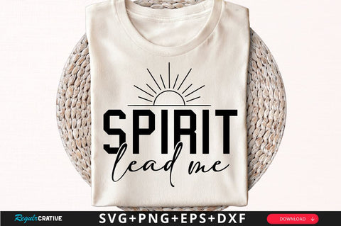 Spirit lead me Sleeve SVG Design, Christian Sleeve SVG, Faith SVG Design, Jesus Sleeve SVG SVG Regulrcrative 