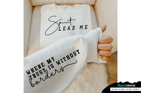 Spirit lead me Sleeve SVG Design, Inspirational sleeve SVG, Motivational Sleeve SVG Design, Positive Sleeve SVG SVG Regulrcrative 
